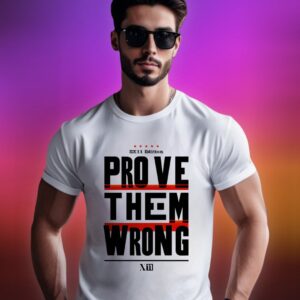 Prove Them Wrong Tee