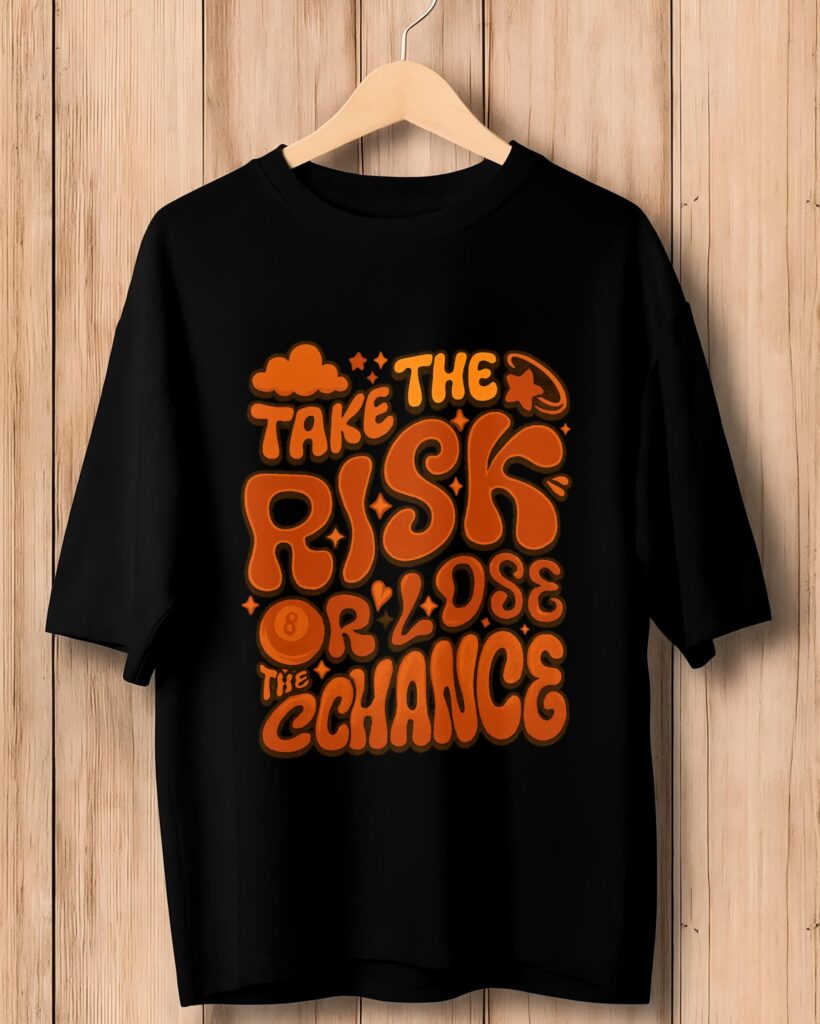 Take The Risk Typography Tee